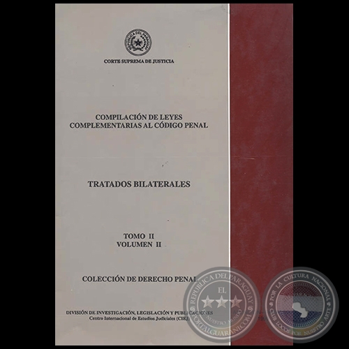 COMPILACIÓN DE LEYES COMPLEMENTARIAS AL CÓDIGO PENAL - TOMO II - VOLUMEN II - Año 1999